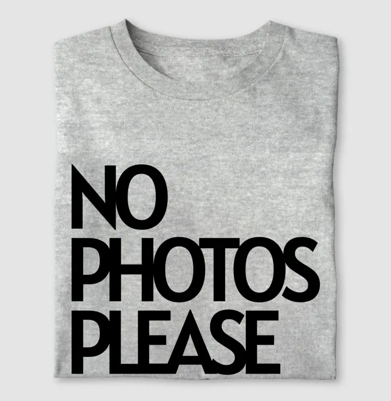 No Photos Please