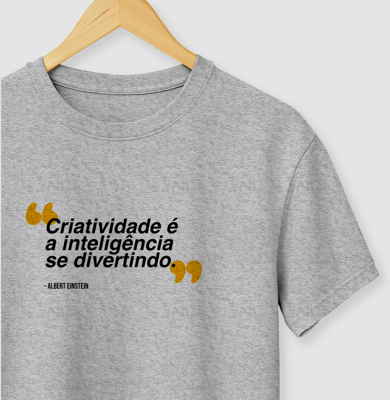 Criatividade é a inteligência se divertindo. - Albert Einstein