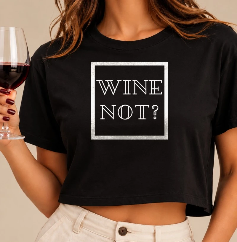 Wine Not - Cropped