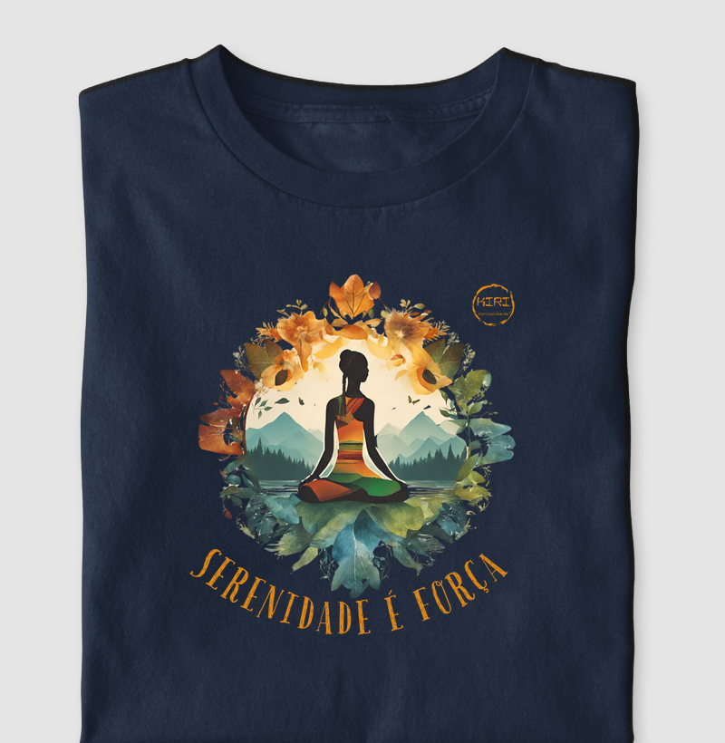 Camiseta KIRI - Serenidade é Força