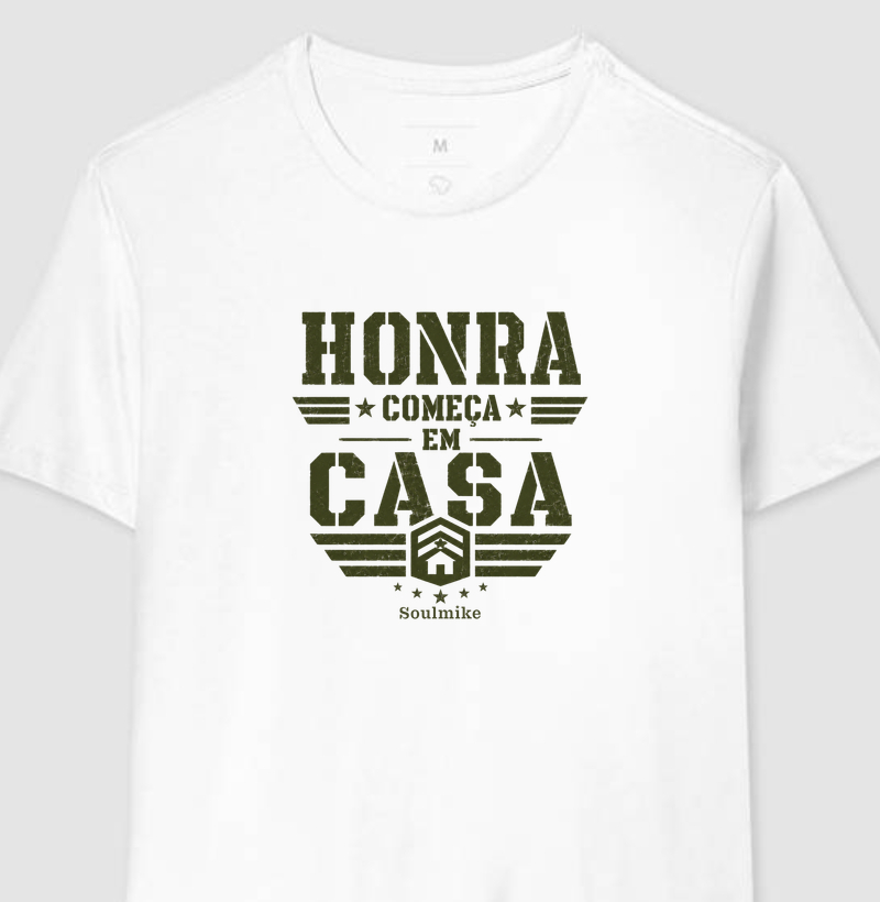 Honra começa em casa!