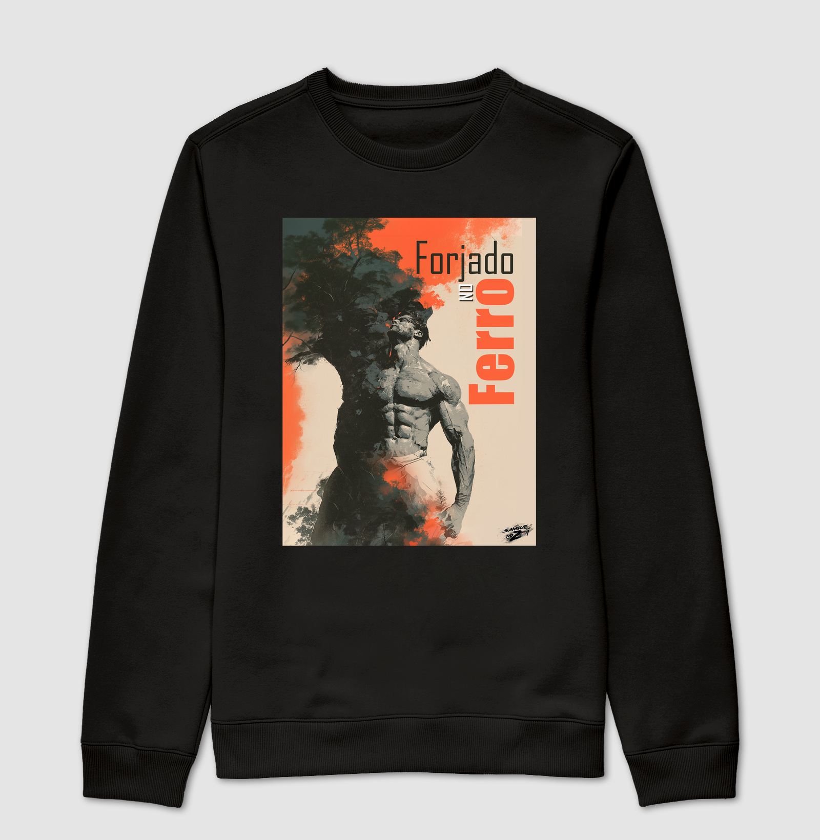 "Forjado no Ferro". 01 - Suéter Moletom
