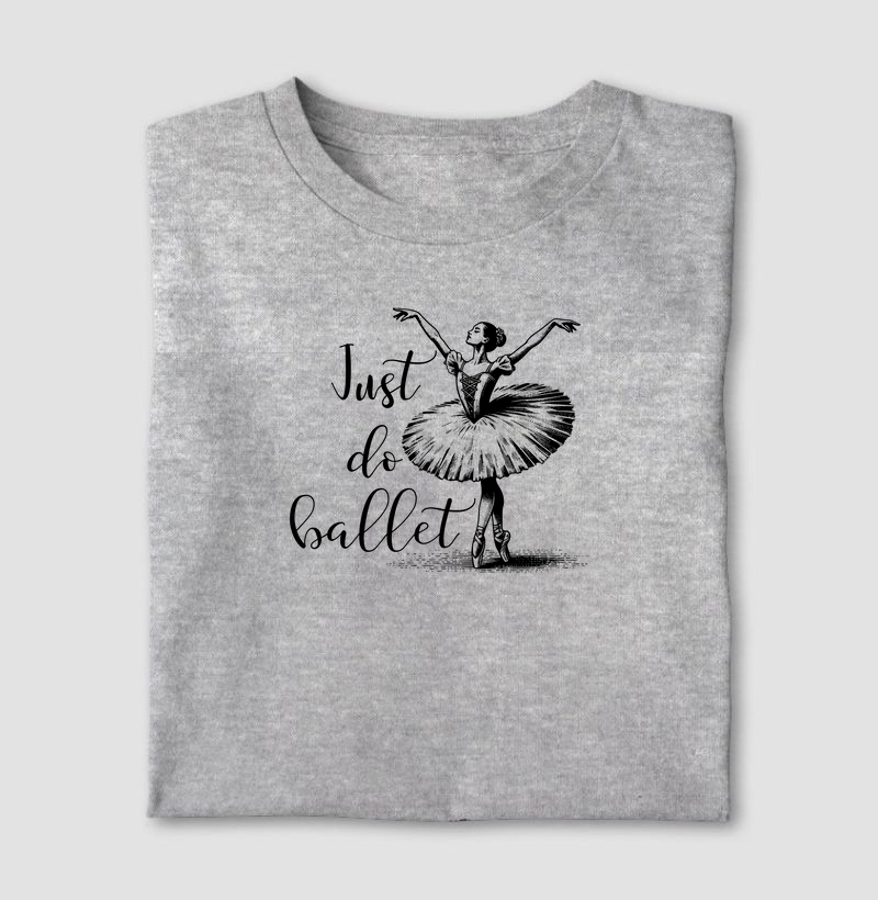 Just do ballet