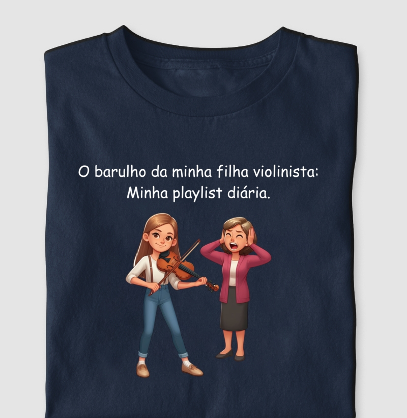 Barulho da filha Violinista