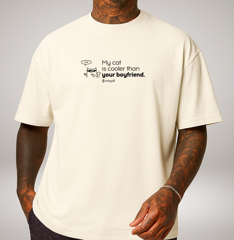 Camiseta Oversized - My cat is cooler than your boyfriend