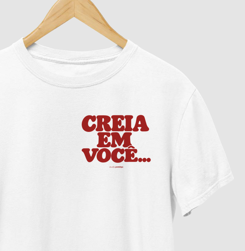 Camiseta Creia em Você (estampa P)