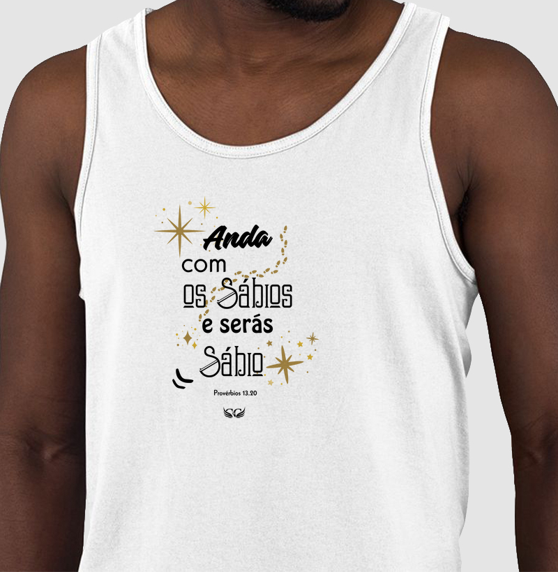 Camiseta Regata Anda com os Sábios e serás Sábio