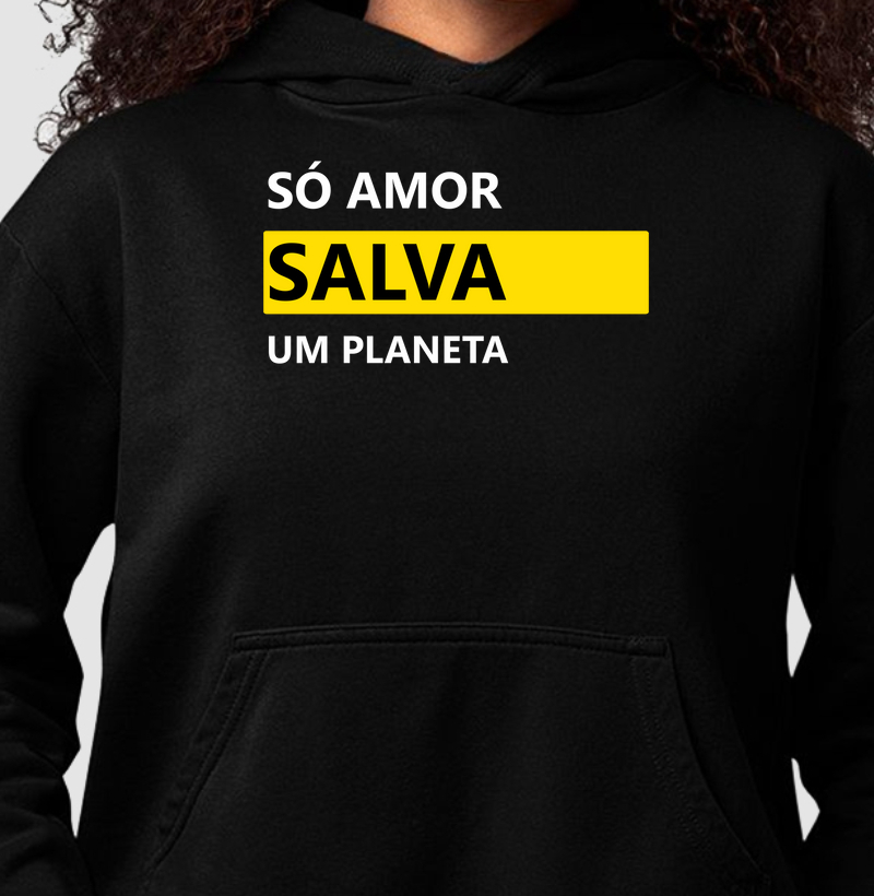 Só o Amor Salva um Planeta