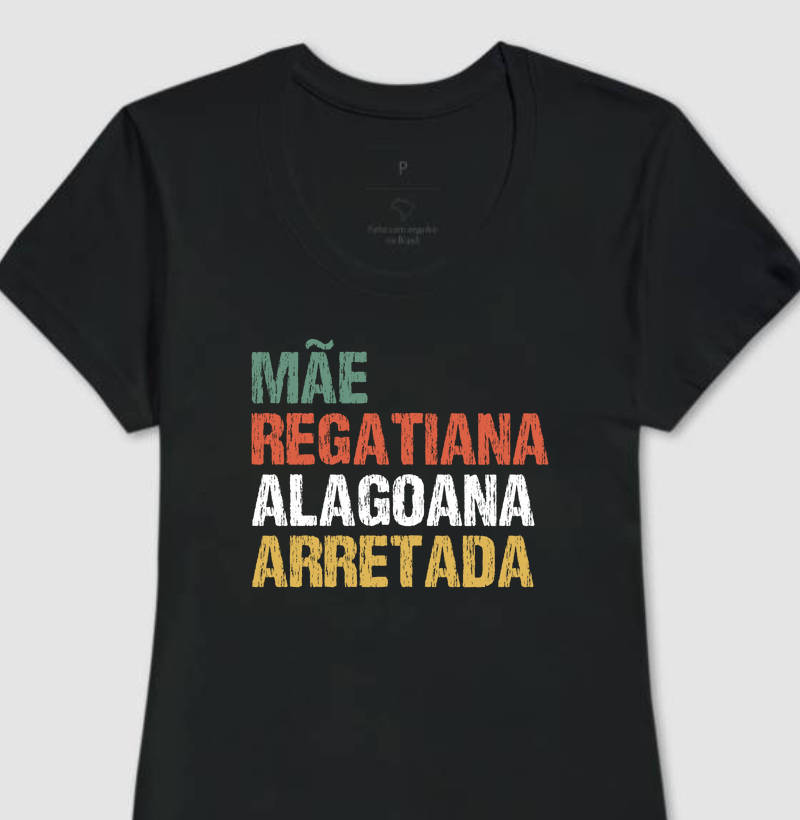Mãe | Regatiana | Alagoana | Arretada