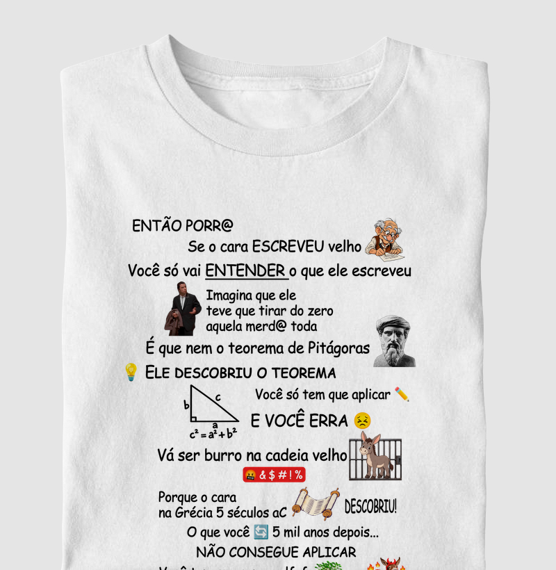 Vai ser burro na Cadeia - Camiseta