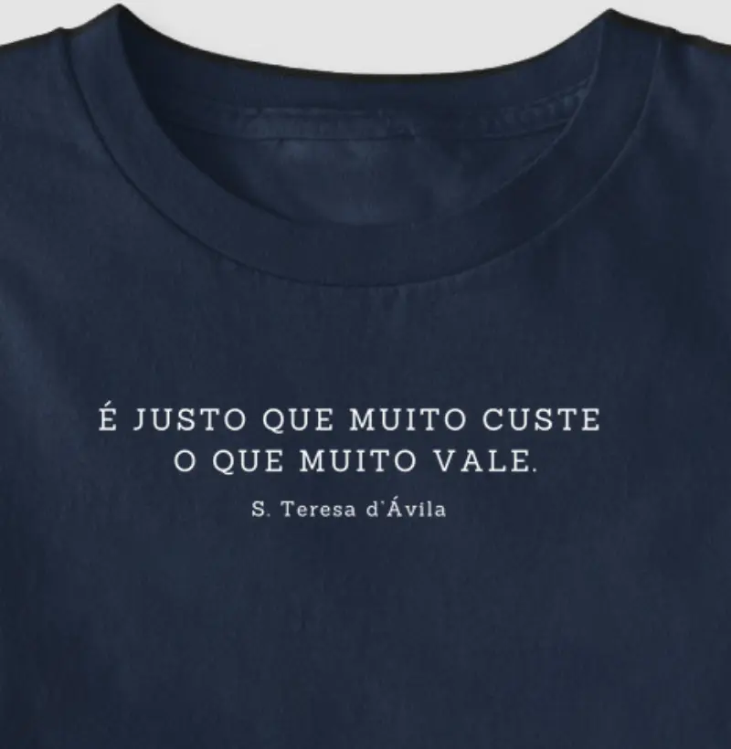 JUSTO QUE MUITO CUSTE - SANTA TERESA D'ÁVILA
