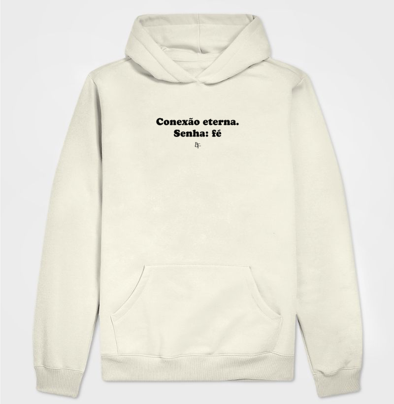Conexão eterna. Senha: fé - Hoodie Moletom