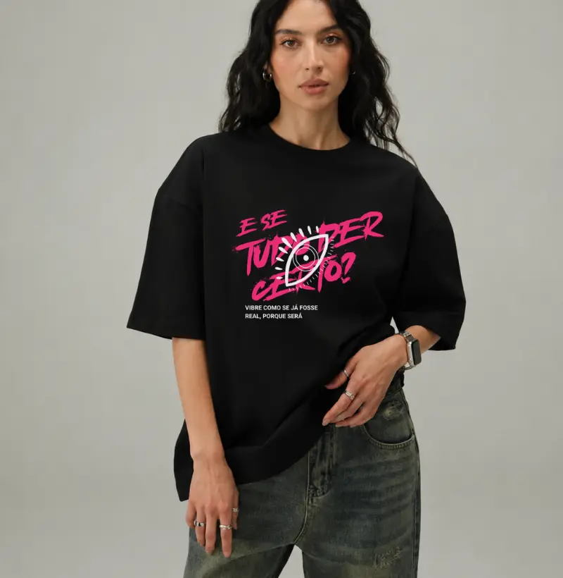 E se Tudo der Certo - Oversized Preta