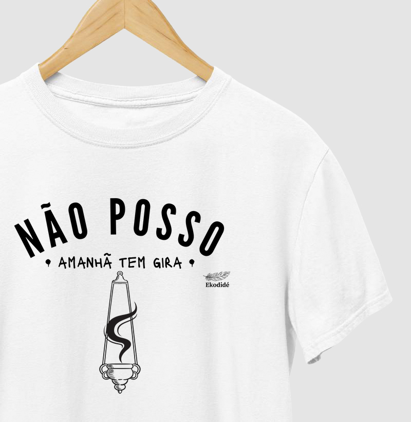 Não posso amanhã tem gira 