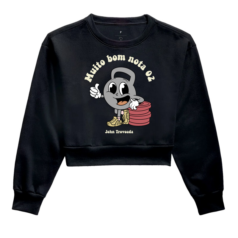 Cropped Moletom Muito bom nota 02 