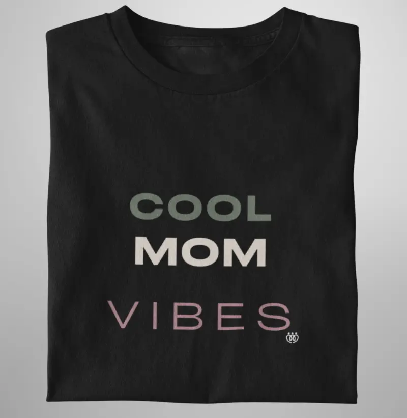 Mom Cool Vibes