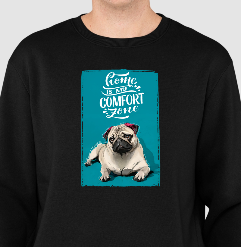 Pug - Home is My Confort Zone
