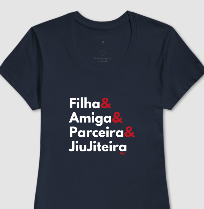 Filha, Amiga, Parceira e JiuJiteira