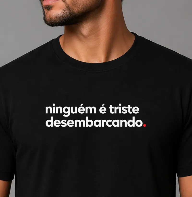 Ninguém é triste desembarcando