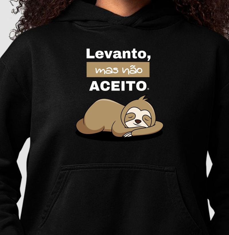 Hoodie Moletom Levanto, mas não aceito 