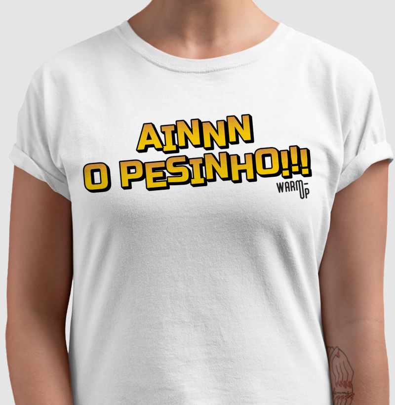 AIN O PESINHO