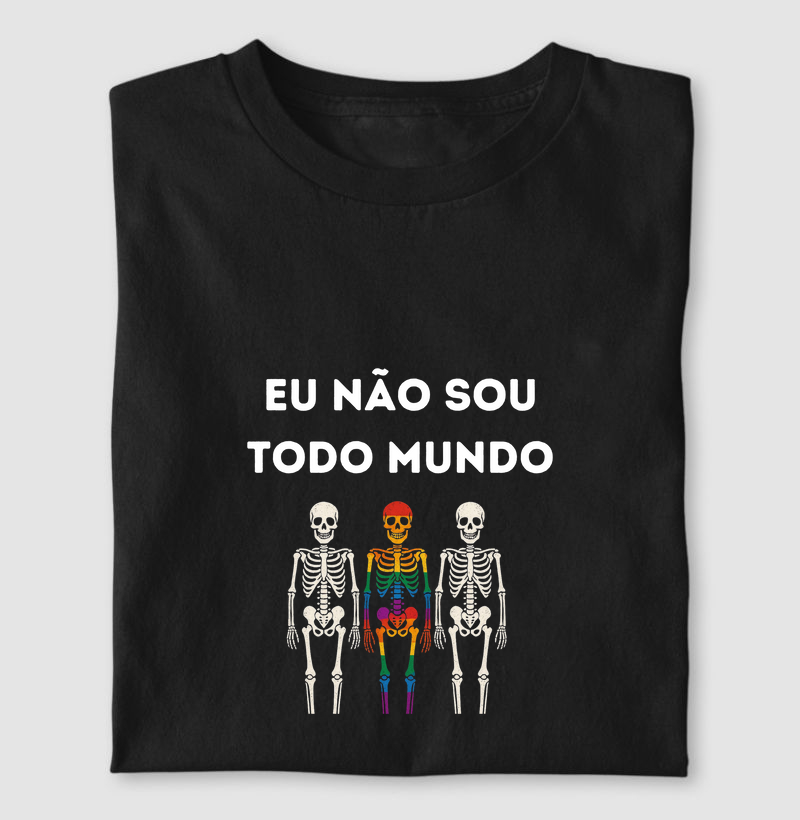 EU NÃO SOU TODO MUNDO