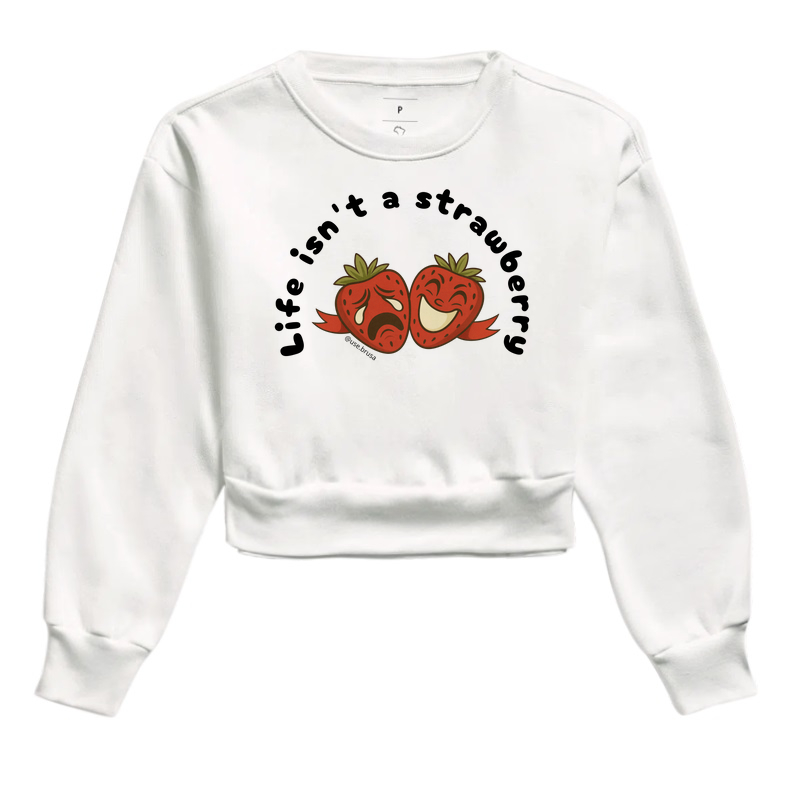 Life isn't a strawberry