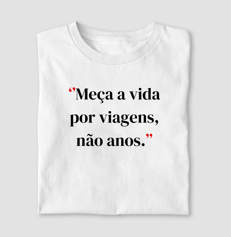 Meça a vida por viagens