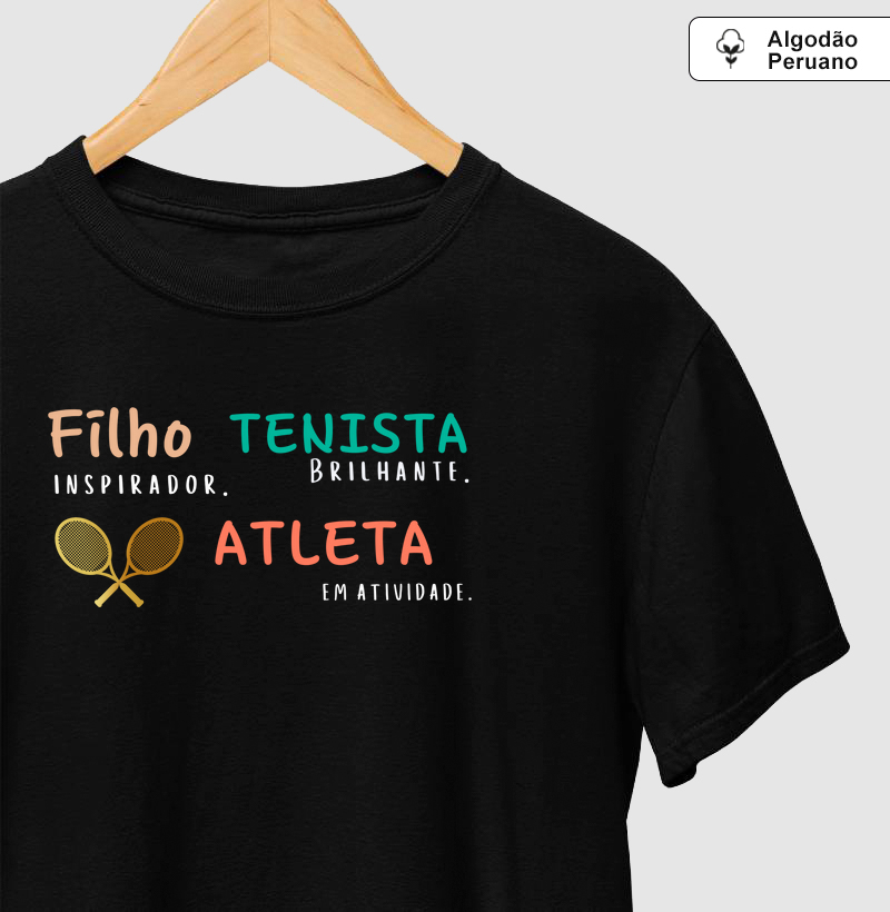 Filho, tenista e atleta - Algodão peruano