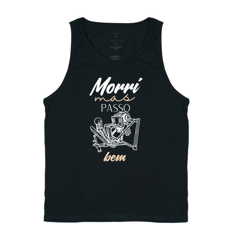 Morri, mas passo bem