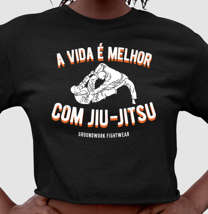 A Vida é melhor com jiu-jitsu