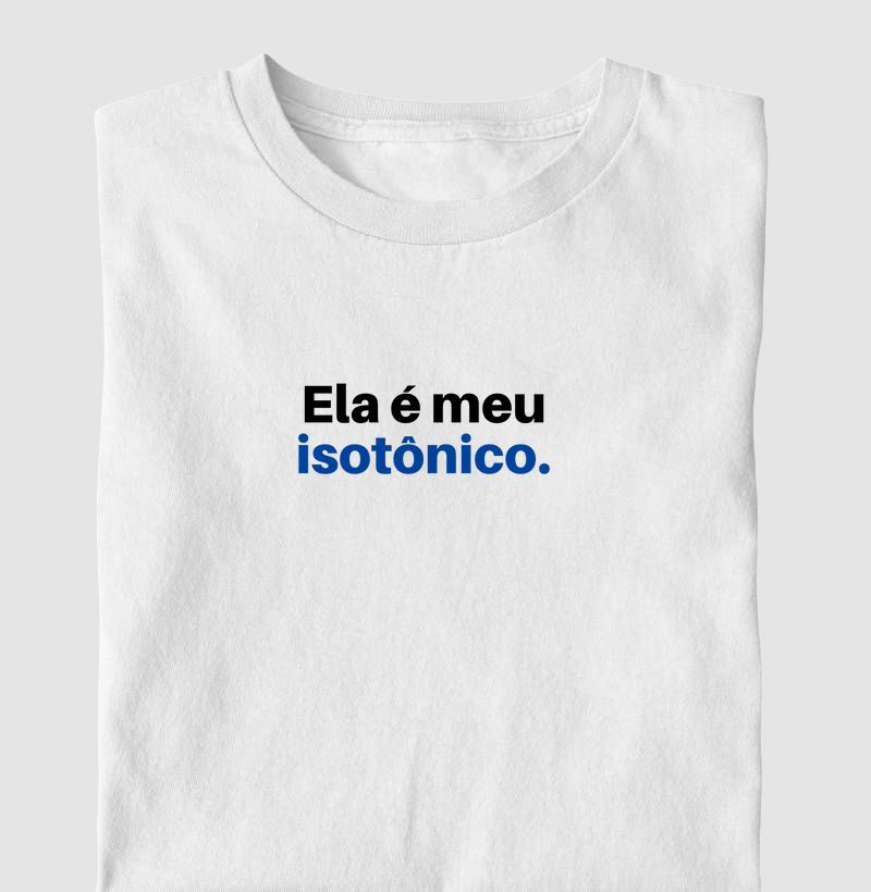 Ela É Meu Isotônico