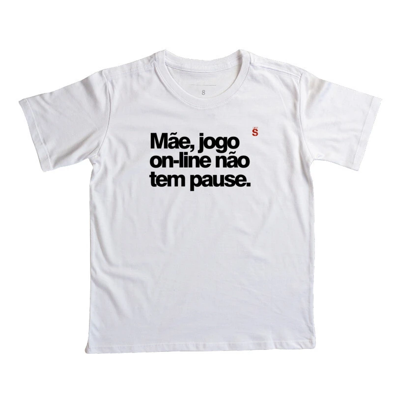 Mãe, jogo on-line não tem pause.