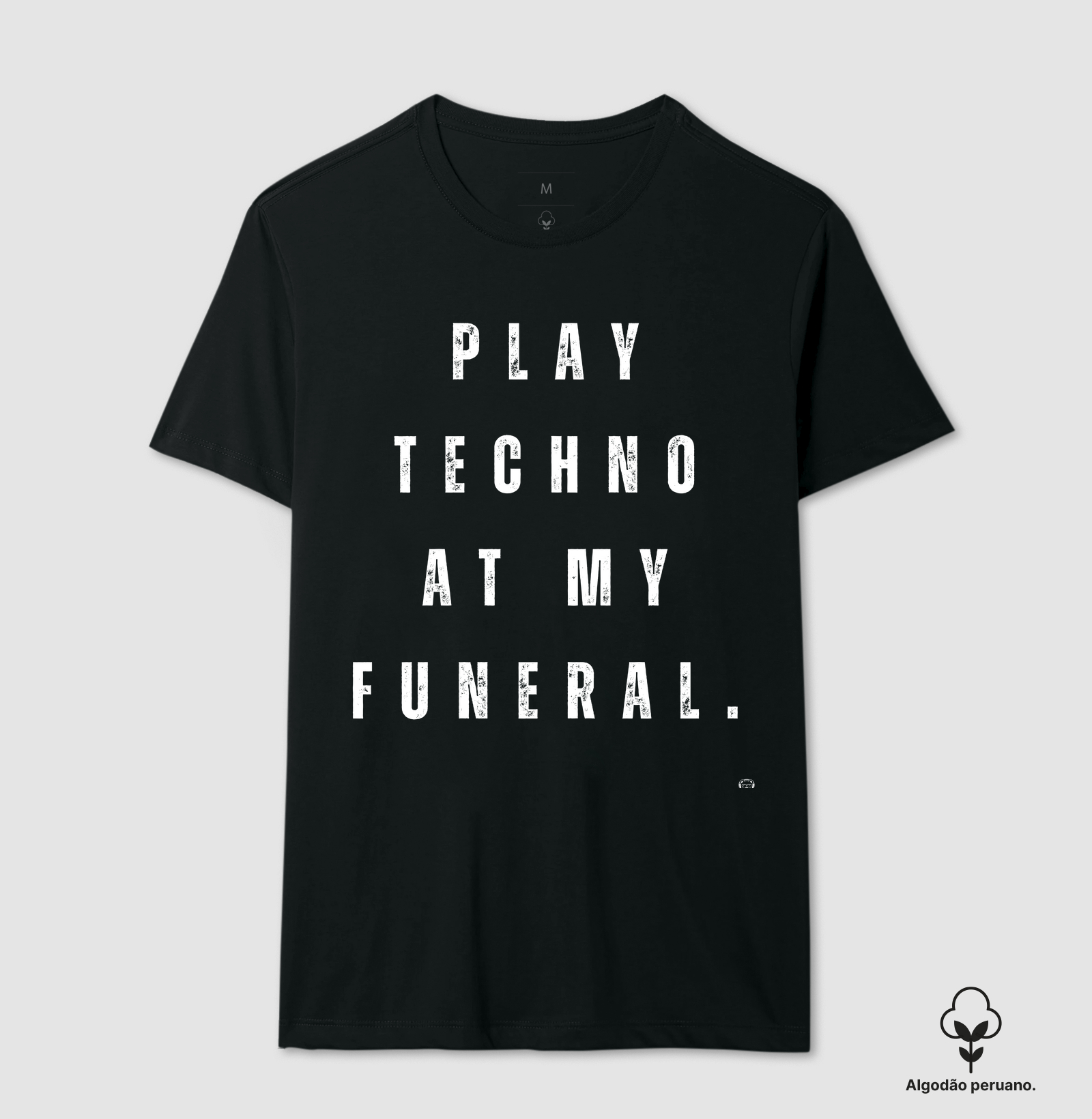 Play Techno at my funeral