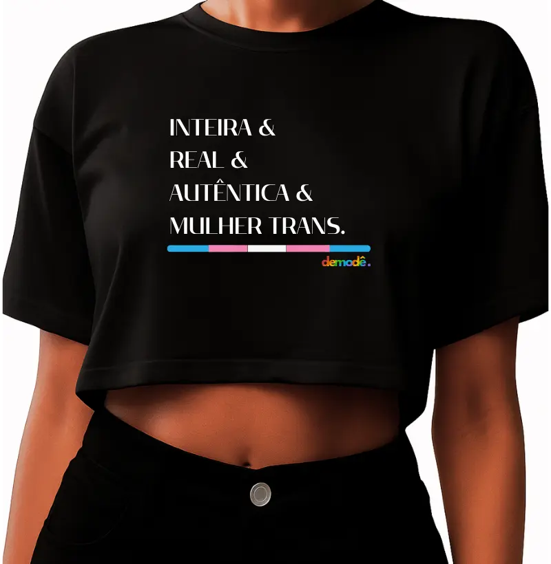 Inteira, Real, Autêncica, Mulher Trans!
