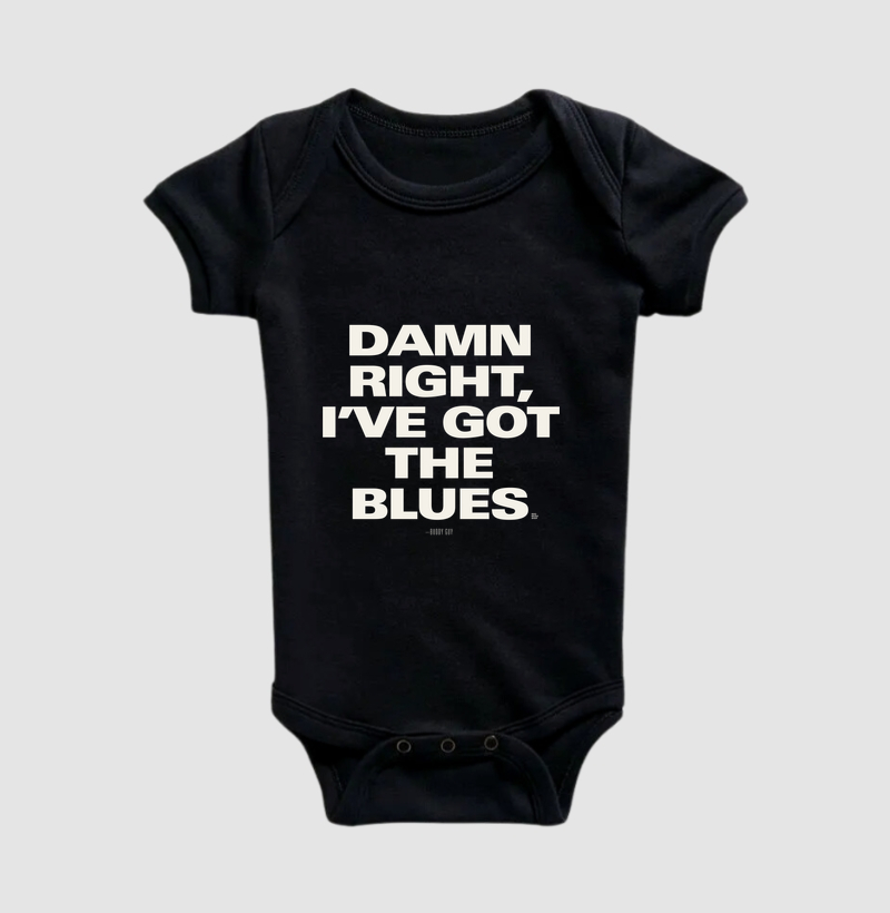 Damn Right, I've Got The Blues - Body Infantil