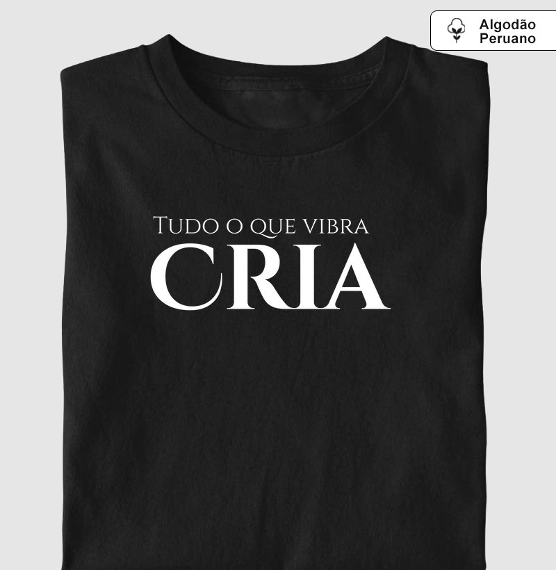 Tudo que Vibra, Cria