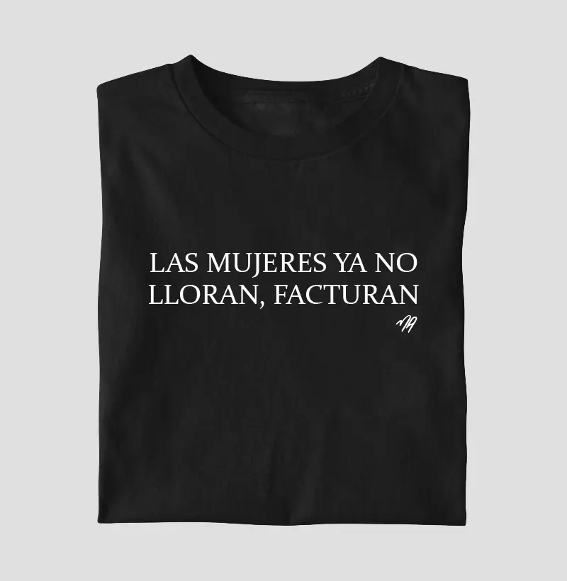 Las mujeres ya no lloran, facturan 