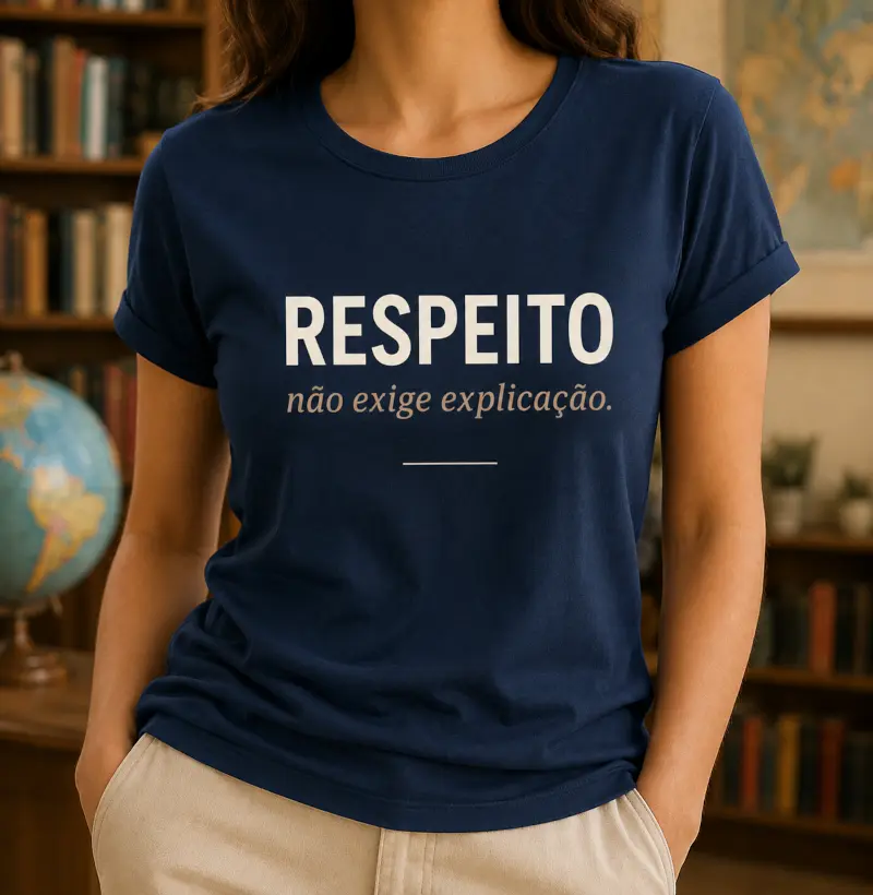 Respeito Não Exige Explicação