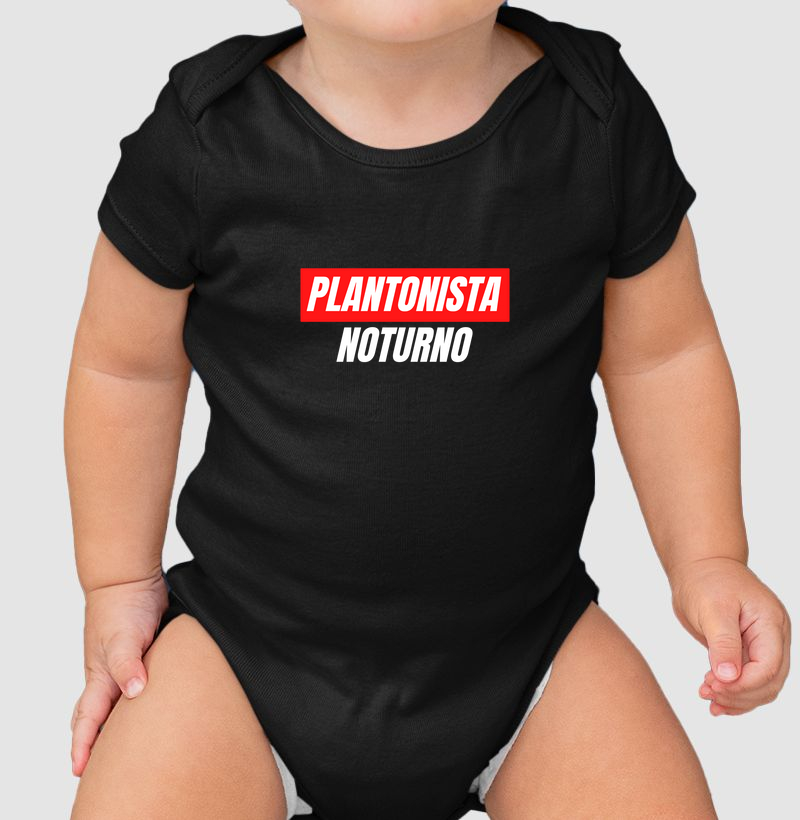 Plantonista Noturno (Body bebê)