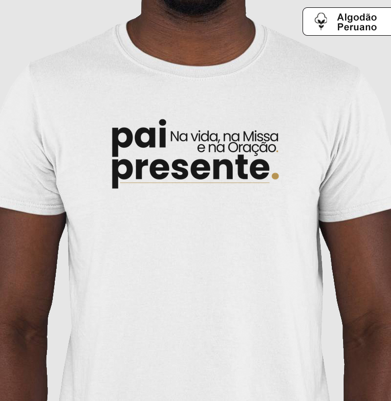 Camiseta Algodão Peruano Pai Presente