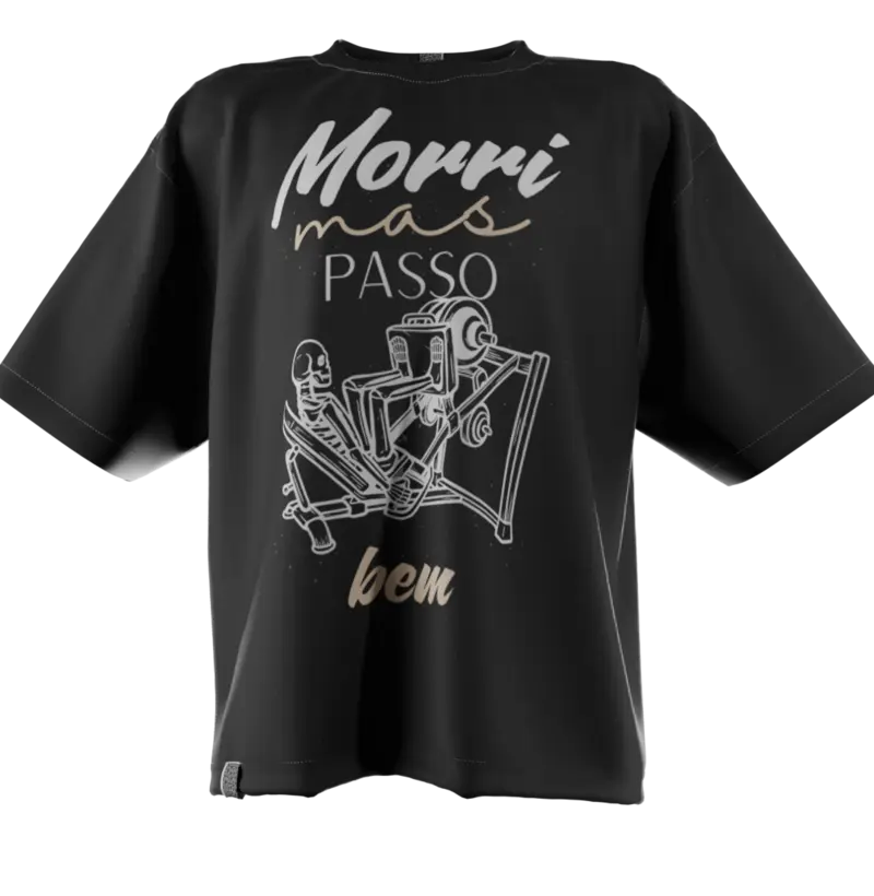 Morri, mas passo bem