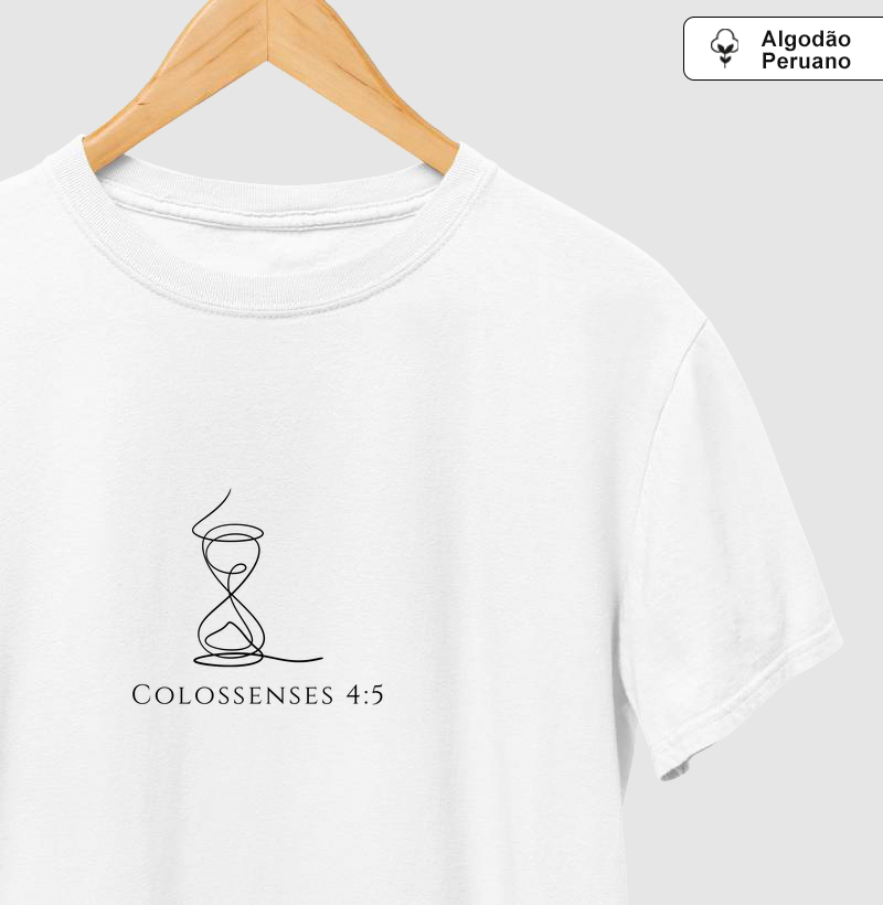 Camiseta Versículo em Traço - Colossenses 4:5