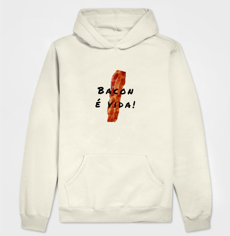 Bacon é Vida! - Hoodie Moletom