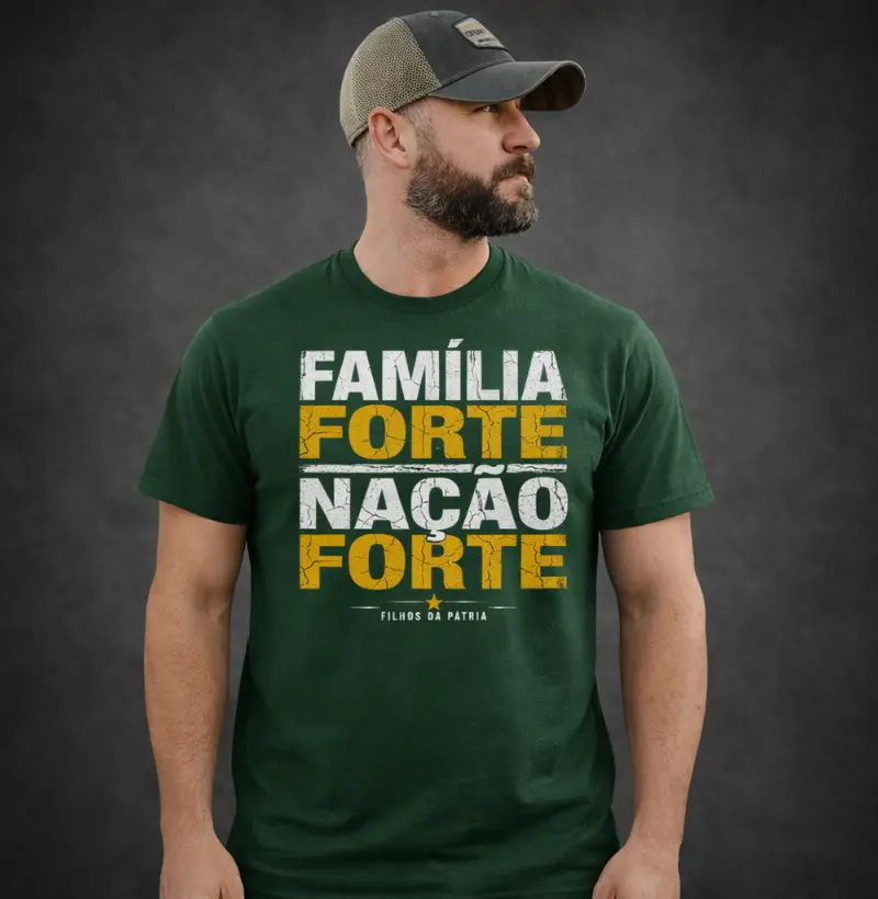 Camiseta Familia Forte Nação Forte |  Filhos da Patria