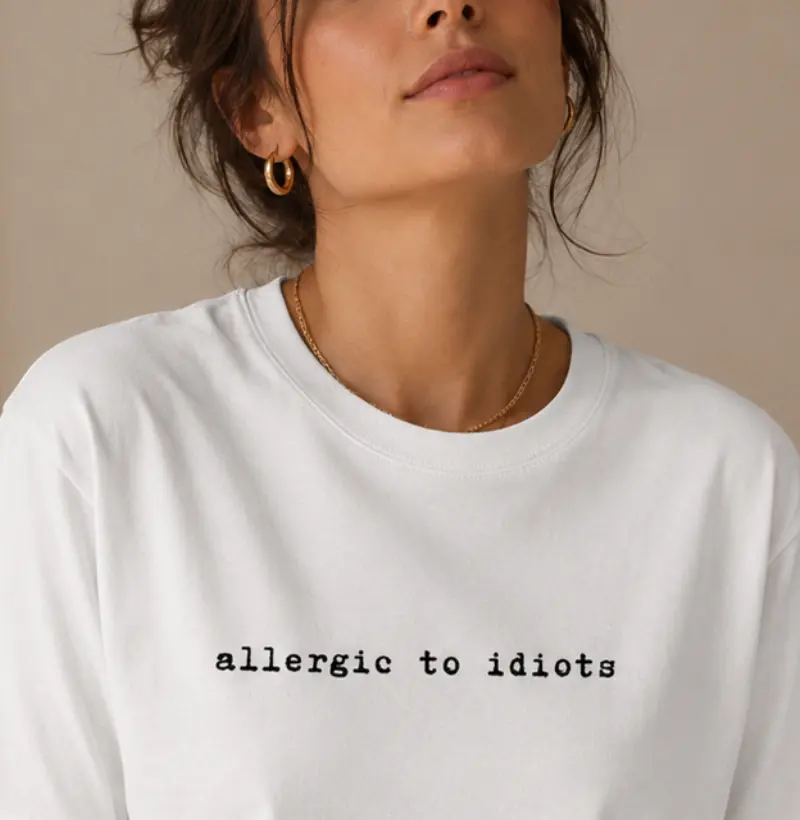 Allergic To Idiots