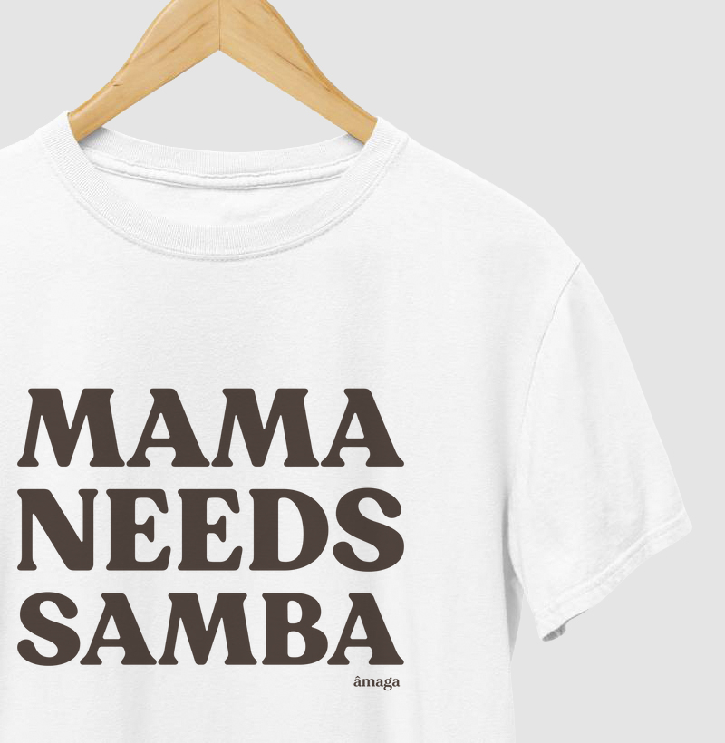 Mama needs samba
