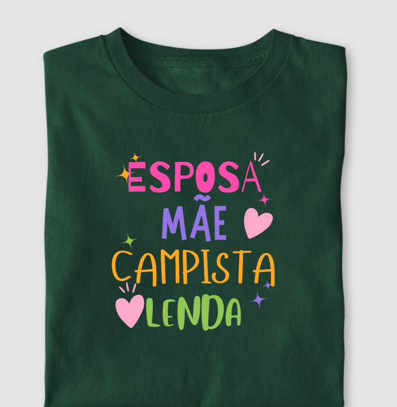 Esposa | Mãe | Campista | Lenda