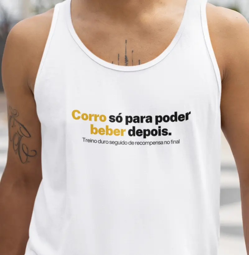 Corro só para poder beber depois