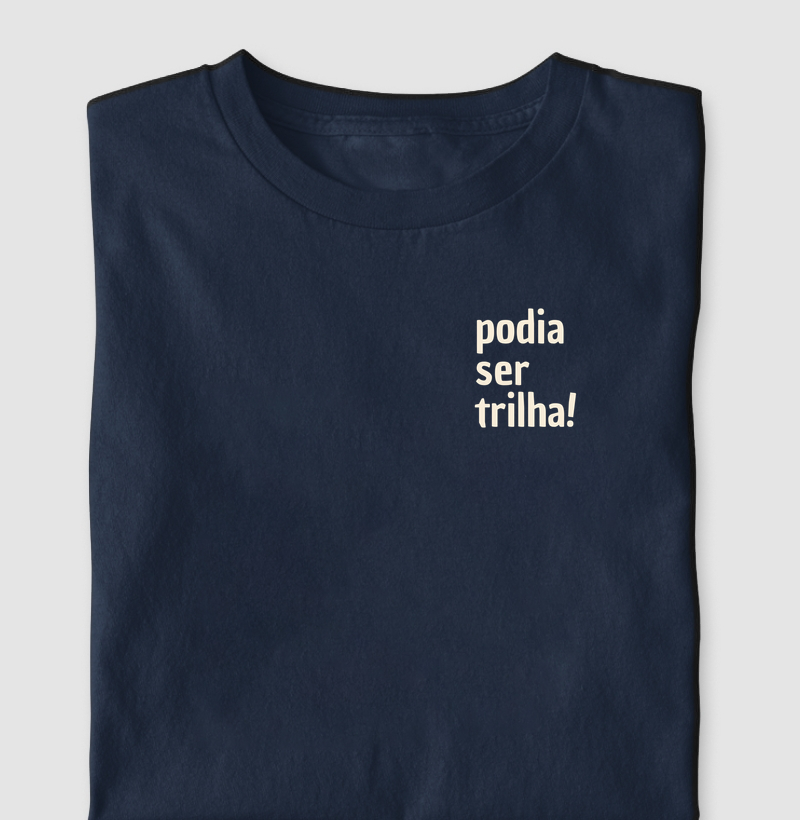 Podia ser trilha